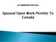 Spousal Open Work Permits To Canada PowerPoint PPT Presentation