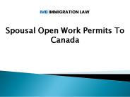 Spousal Open Work Permits To Canada