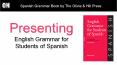 Easiest English Grammar for Students of Spanish by The Olivia & Hill Press PowerPoint PPT Presentation