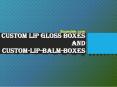 lip gloss boxes PowerPoint PPT Presentation