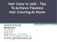 Hair Color In UAE – Tips To Achieve Flawless Hair Coloring At Home PowerPoint PPT Presentation