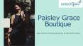 Best Online Boutique in Mansfield TX | Paisley Grace Boutique PowerPoint PPT Presentation