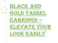 Buy Modern Black and Gold Tassel Earrings