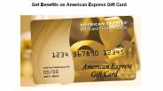 Get Benefits on American Express Gift Card