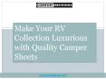 Make Your RV Collection Luxurious with Quality Camper Sheets PowerPoint PPT Presentation