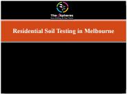 Residential Soil Testing in Melbourne | 4Spheres