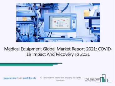 Medical Equipment Market Industry Outlook, Opportunities in Market And Expansion By 2031