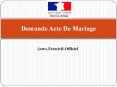 Demande Acte De Mariage | Actes-Etatcivil-Officiel PowerPoint PPT Presentation