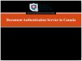 Document Authentication Service | The Document Legalization of Canada PowerPoint PPT Presentation