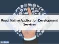 React Native Application Development Services - Softcircles PowerPoint PPT Presentation