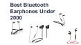 Best Bluetooth Earphones Under 2000 PowerPoint PPT Presentation