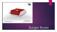 Customize Your Printed Burger Boxes On Wholesale Rates