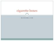 Get Blank Cigarette Boxes Wholesale