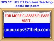 OPS 571 HELP T Fabulous Teaching--ops571help.com