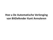 Hoe u De Automatische Verlenging van BitDefender Kunt Annuleren