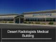 Desert Radiologists Medical Building PowerPoint PPT Presentation
