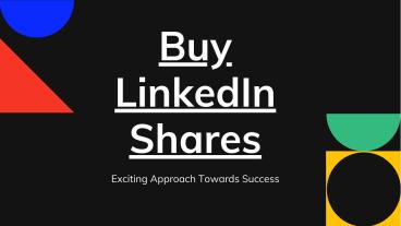 Buy LinkedIn Shares to Widespread your Reach
