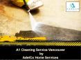 A1 Cleaning Service Vancouver by AdelCo Home Services PowerPoint PPT Presentation