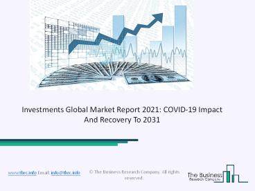 Investments Market Industry Trends And Emerging Opportunities Till 2031