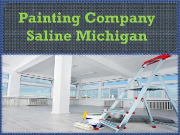 Painting Company Saline Michigan