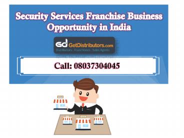 Security Services Equipment Franchise Business in India
