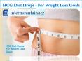 HCG Diet Drops for Weight Loss Goals PowerPoint PPT Presentation