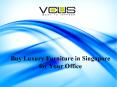 Buy Luxury Furniture in Singapore for Your Office