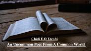 An Uncommon Poet From A Common World