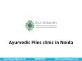 Ayur Hridayam is best for Piles clinic in noida by Ayurveda Treatement