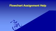Flowchart Assignment Help
