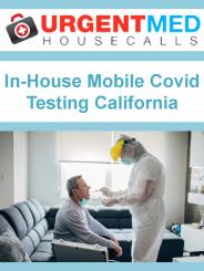 In-House Mobile Covid Testing California