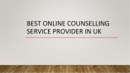 Best Online Counselling Service Provider in UK
