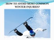 HOW TO AVOID MOST COMMON WINTER INJURIES?