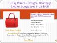 Luxury Brands - Designer Handbags, Clothes, Sunglasses In US & UK (1)