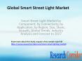 Smart Street Light Market by Component, by Connectivity, by Application, by Region, Size, Share, Growth, Global Trends, Industry Analysis and Forecast to 2027 PowerPoint PPT Presentation