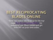 Best Reciprocating Blades Online