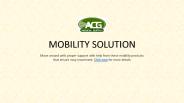 Mobility Solutions – Move around with ease | ACG Medical