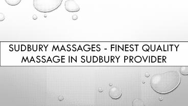 Sudbury Massages - Finest Quality Massage in Sudbury Provider