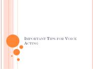 Important Tips for Voice Acting
