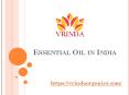 Essential Oil in India PowerPoint PPT Presentation