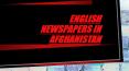 English newspapers in Afghanistan PowerPoint PPT Presentation
