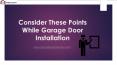 Consider These Points While Garage Door Installation PowerPoint PPT Presentation