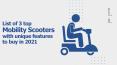 List of 3 topmost and trusted mobility scooters with unique features to buy in 2021