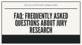 FAQ: Frequently Asked Questions About Jury Research- Focus Litigation Consulting PowerPoint PPT Presentation