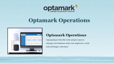 Operations - Franchise - Optamark Franchise