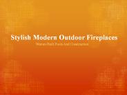 Stylish Modern Outdoor Fireplaces