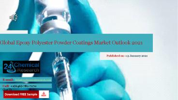 Global Epoxy Polyester Powder Coatings Market Outlook 2021
