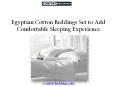 Egyptian Cotton Beddings Set to Add Comfortable Sleeping Experience PowerPoint PPT Presentation