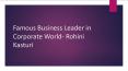 Famous Business Leader in Corporate World- Rohini Kasturi PowerPoint PPT Presentation