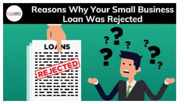 Top Reasons Why Your Small Business Loan Was Rejected